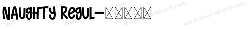 Naughty Regul字体转换